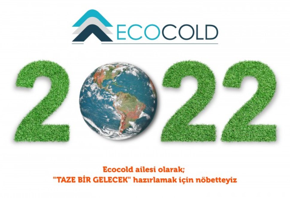 Ecocold | Blog - As Ecocold family; we are on watch to prepare a 